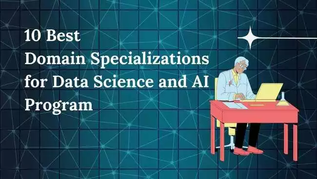 domain specializations for data science and ai program
